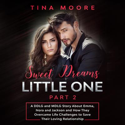 Sweet Dreams, Little One - Part 2 by Tina Moore audiobook
