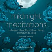 Midnight Meditations by  Courtney E. Ackerman audiobook