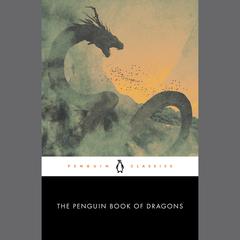 The Penguin Book of Dragons by Scott G. Bruce audiobook