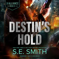 Destin's Hold by S.E. Smith audiobook