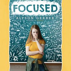 Focused by Alyson Gerber audiobook