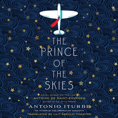 The Prince of the Skies by Antonio Iturbe audiobook