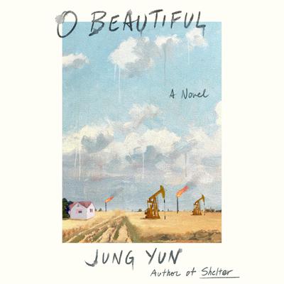 O Beautiful by Jung Yun audiobook
