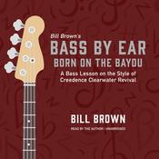 Born on the Bayou by  Bill Brown Jr. audiobook