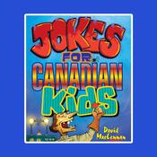 Jokes For Canadian Kids by  David McLennan audiobook