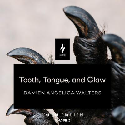 Tooth, Tongue, and Claw by Damien Angelica Walters audiobook