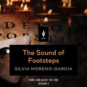 The Sound of Footsteps by  Silvia Moreno-Garcia audiobook