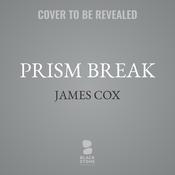 Prism Break by  James Cox audiobook