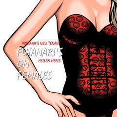 Futanaris on Females by Hellen Heels audiobook