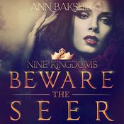 Beware the Seer by  Ann Bakshis audiobook