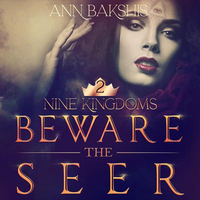 Beware the Seer by Ann Bakshis audiobook