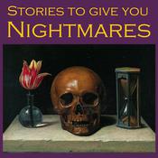 Stories To Give You Nightmares by  Traditional audiobook