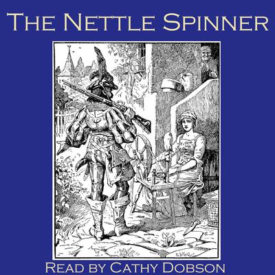 The Nettle Spinner by Traditional  audiobook