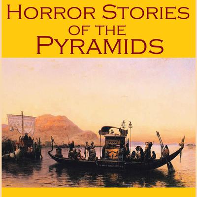 Horror Stories of the Pyramids by Arthur Conan Doyle audiobook