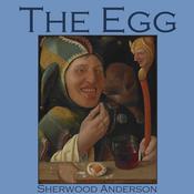 The Egg by  Sherwood Anderson audiobook