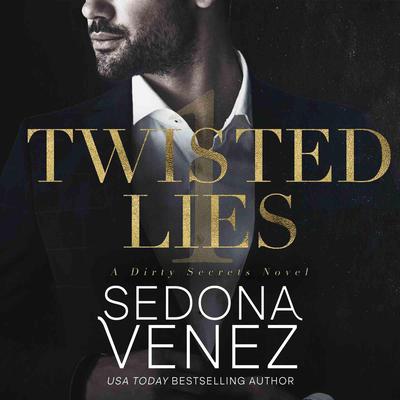 Twisted Lies by Sedona Venez audiobook