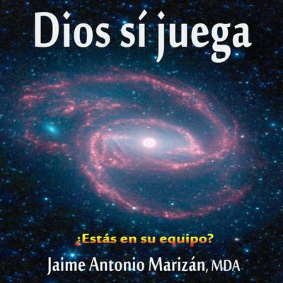 Dios sí juega by Jaime Antonio Marizan audiobook