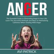 Anger by  Avi Patrick audiobook