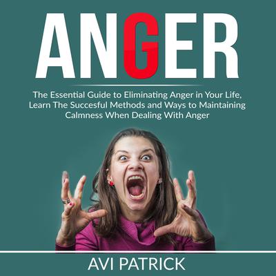 Anger by Avi Patrick audiobook