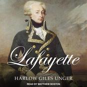 Lafayette by  Harlow Giles Unger audiobook