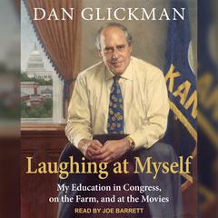 Laughing at Myself by Dan Glickman audiobook
