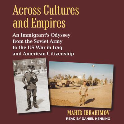 Across Cultures and Empires by Mahir Ibrahimov audiobook