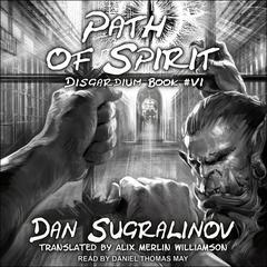 Path of Spirit by Dan Sugralinov audiobook