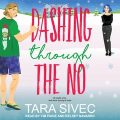 Dashing Through The No by Tara Sivec audiobook