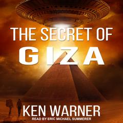 The Secret of Giza by Ken Warner audiobook