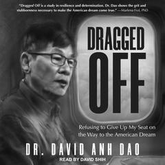 Dragged Off by David Dao audiobook