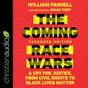 The Coming Race Wars (Expanded Edition) by  William E. Pannell audiobook