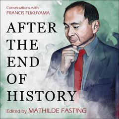 After the End of History by Mathilde Fasting audiobook