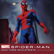 Spider-Man: Down These Mean Streets by  Marvel audiobook
