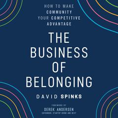 The Business of Belonging by David Spinks audiobook