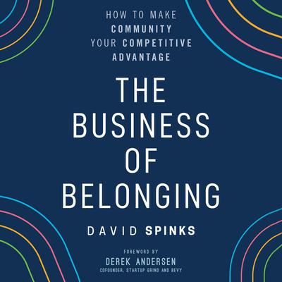 The Business of Belonging by David Spinks audiobook