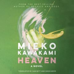Heaven by Mieko Kawakami audiobook
