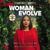 Woman Evolve by  Sarah Jakes Roberts audiobook