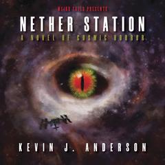 Nether Station by Kevin J. Anderson audiobook