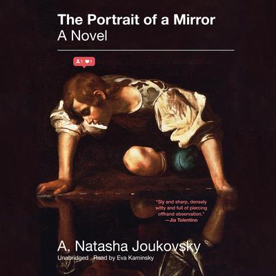 The Portrait of a Mirror by A. Natasha Joukovsky audiobook