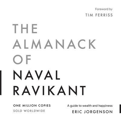 The Almanack of Naval Ravikant by Tim Ferriss audiobook