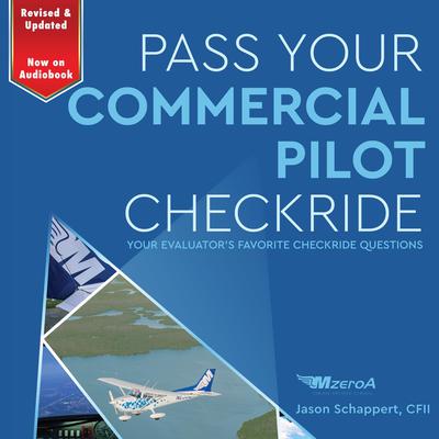 Pass Your Commercial Pilot Checkride by Jason Schappert audiobook