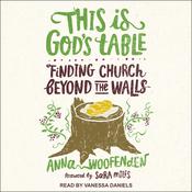 This Is God's Table by  Anna Woofenden audiobook