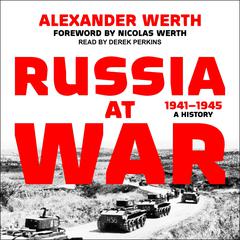 Russia at War, 1941–1945 by Alexander Werth audiobook