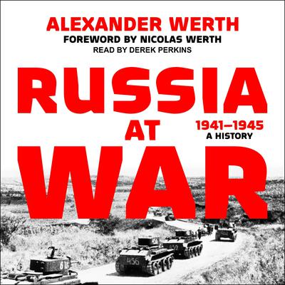 Russia at War, 1941–1945 by Alexander Werth audiobook