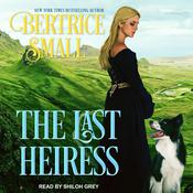 The Last Heiress by  Bertrice Small audiobook