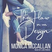 The Flaw in Our Design by  Monica McCallan audiobook