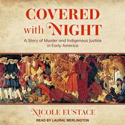 Covered with Night by  Nicole Eustace audiobook