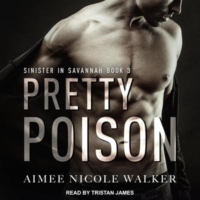 Pretty Poison by Aimee Nicole Walker audiobook