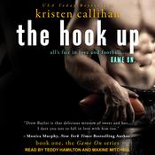 The Hook Up by  Kristen Callihan audiobook
