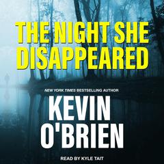 The Night She Disappeared by Kevin O’Brien audiobook